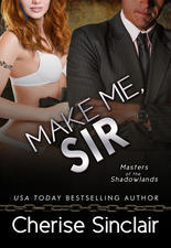 A photo of the cover of the book Make Me, Sir by Cherise Sinclair