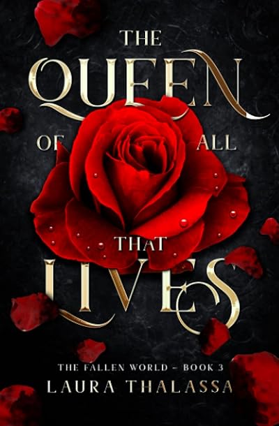 A photo of the cover of the book The Queen of All that Lives by Laura Thalassa