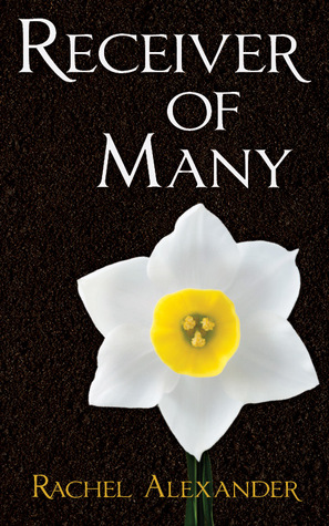 A photo of the cover of the book Receiver of Many by Rachel Alexander