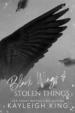 A photo of the cover of the book Black Wings & Stolen Things by Kayleigh King